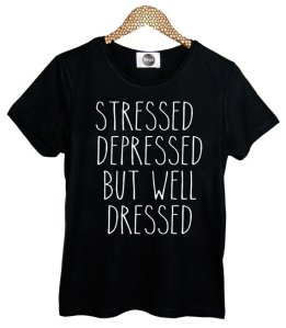 stressed, depressed but